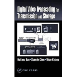 Digital Video Transcoding for Transmission and Storage