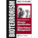 Bioterrorism: Field Guide to Disease Identification and Initial Patient Management