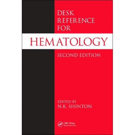 Desk Reference for Hematology