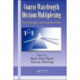 Coarse Wavelength Division Multiplexing: Technologies and Applications