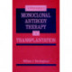 Critical Analysis of Monoclonal Antibody Therapy in Transplantation