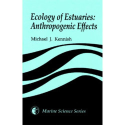 Ecology of Estuaries: Anthropogenic Effects