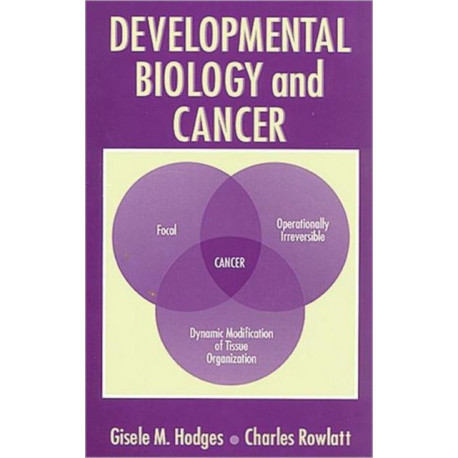 Developmental Biology and Cancer