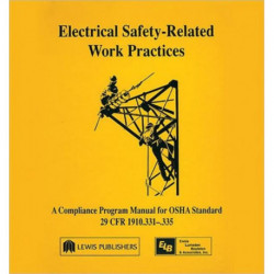 Electrical Safety-Related Work Practices: OSHA Manual