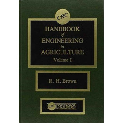 CRC Handbook of Engineering in Agriculture - 3 Volume Set