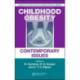 Childhood Obesity: Contemporary Issues