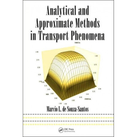 Analytical and Approximate Methods in Transport Phenomena