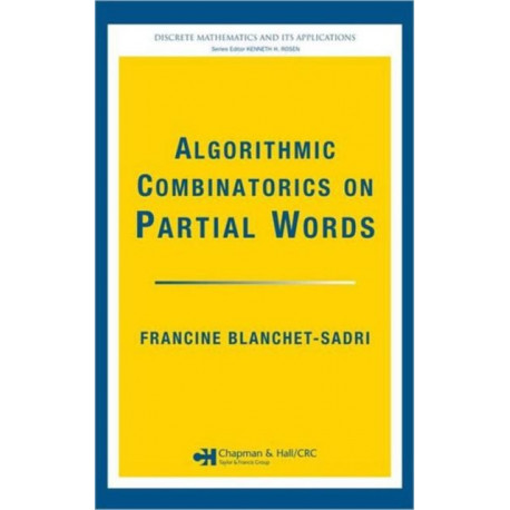 Algorithmic Combinatorics on Partial Words