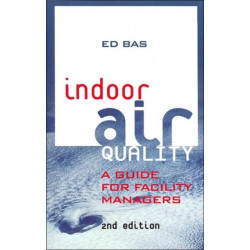 Indoor Air Quality: A Guide for Facility Managers