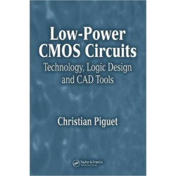 Low-Power CMOS Circuits: Technology, Logic Design and CAD Tools