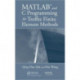 MATLAB and C Programming for Trefftz Finite Element Methods