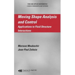 Moving Shape Analysis and Control: Applications to Fluid Structure Interactions
