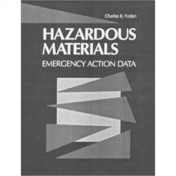 Hazardous Materials: Emergency Action Data