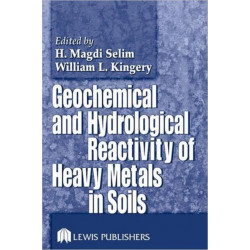 Geochemical and Hydrological Reactivity of Heavy Metals in Soils