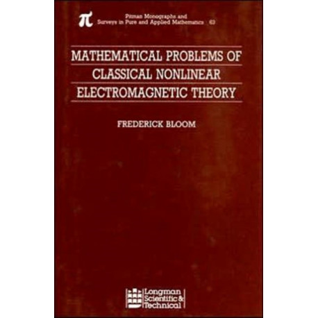 Mathematical Problems of Classical Nonlinear Electromagnetic Theory