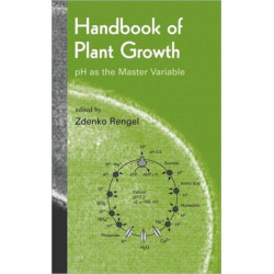 Handbook of Plant Growth pH as the Master Variable