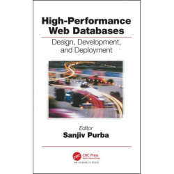 High-Performance Web Databases: Design, Development, and Deployment