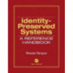 Identity-Preserved Systems: A Reference Handbook