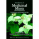 Handbook of Medicinal Mints ( Aromathematics): Phytochemicals and Biological Activities, Herbal Reference Library