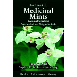 Handbook of Medicinal Mints ( Aromathematics): Phytochemicals and Biological Activities, Herbal Reference Library