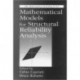 Mathematical Models for Structural Reliability Analysis