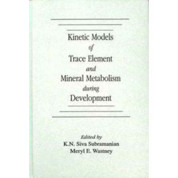 Kinetic Models of Trace Element and Mineral Metabolism During Development
