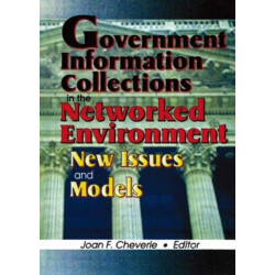 Government Information Collections in the Networked Environment: New Issues and Models