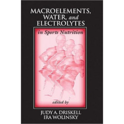 Macroelements, Water, and Electrolytes in Sports Nutrition
