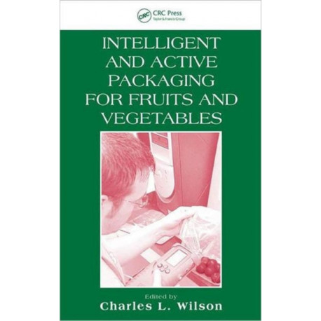 Intelligent and Active Packaging for Fruits and Vegetables