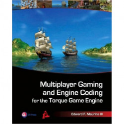 Multiplayer Gaming and Engine Coding for the Torque Game Engine