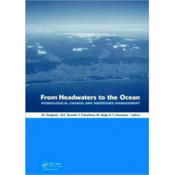 From Headwaters to the Ocean: Hydrological Change and Water Management - Hydrochange 2008, 1-3 October 2008, Kyoto, Japan