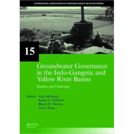 Groundwater Governance in the Indo-Gangetic and Yellow River Basins: Realities and Challenges