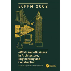 eWork and eBusiness in Architecture, Engineering and Construction
