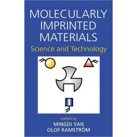 Molecularly Imprinted Materials: Science and Technology