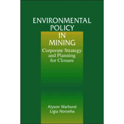 Environmental Policy in Mining: Corporate Strategy and Planning