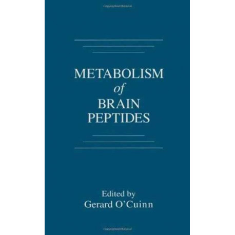 Metabolism of Brain Peptides