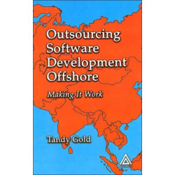 Outsourcing Software Development Offshore: Making It Work