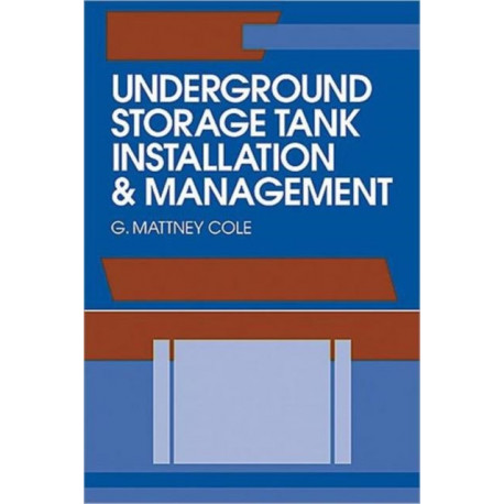 Underground Storage Tank Installation and Management