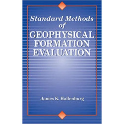 Standard Methods of Geophysical Formation Evaluation