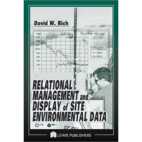 Relational Management and Display of Site Environmental Data