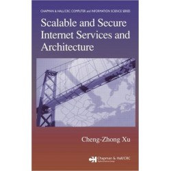 Scalable and Secure Internet Services and Architecture