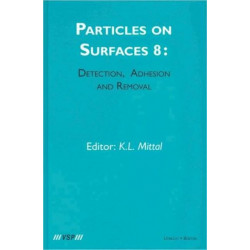 Particles on Surfaces: Detection, Adhesion and Removal, Volume 8