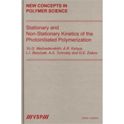 Stationary and Non-Stationary Kinetics of the Photoinitiated Polymerization: New Concepts in Polymer Science