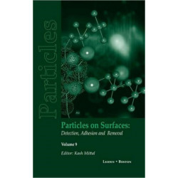 Particles on Surfaces: Detection, Adhesion and Removal, Volume 9