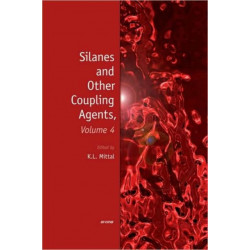 Silanes and Other Coupling Agents, Volume 4