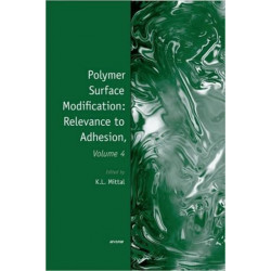 Polymer Surface Modification: Relevance to Adhesion, Volume 4