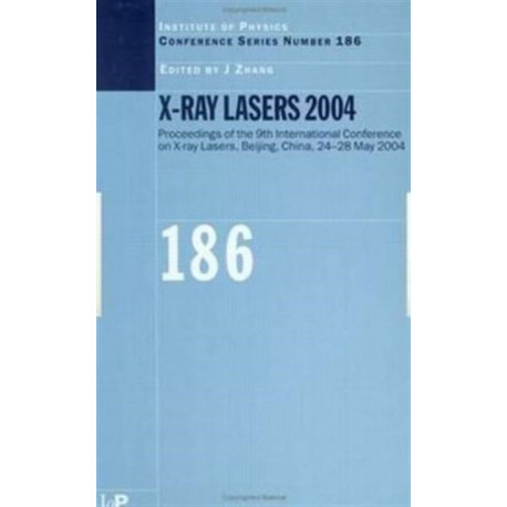 X-Ray Lasers 2004