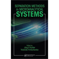 Separation Methods In Microanalytical Systems