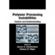 Polymer Processing Instabilities: Control and Understanding