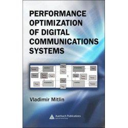 Performance Optimization of Digital Communications Systems